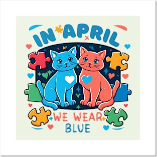 In April We Wear Blue Autism Awareness Month Cute Cats Posters and Art